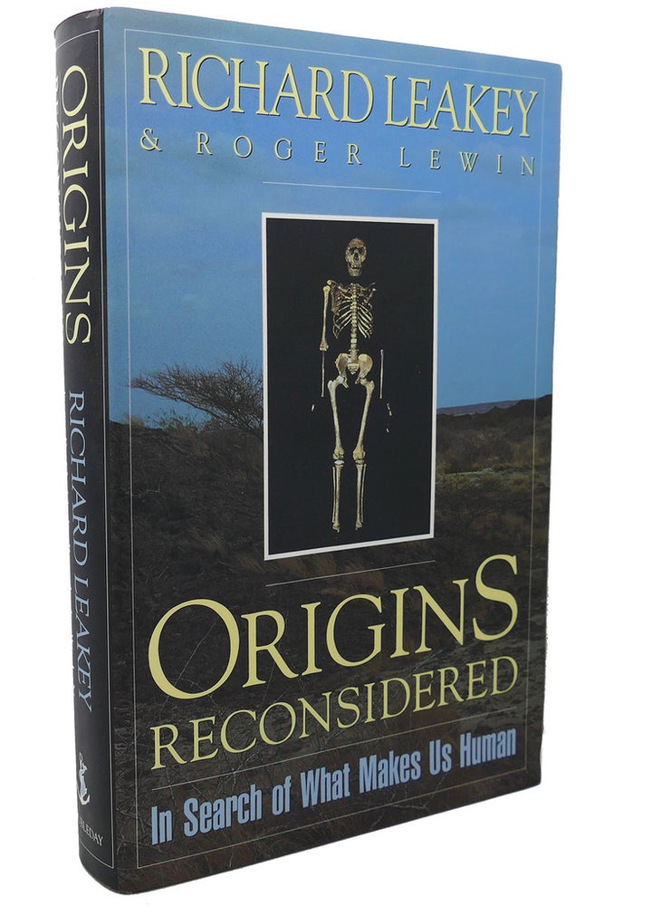 Item #100052 ORIGINS RECONSIDERED : In Search of What Makes Us Human. Roger Lewin Richard E. Leakey.
