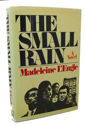Item #100114 THE SMALL RAIN : A Novel. Madeleine L'Engle
