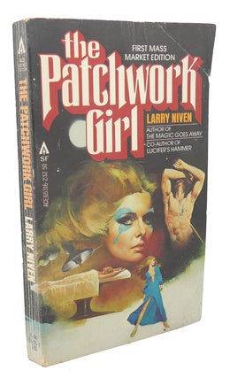 Item #100154 THE PATCHWORK GIRL. Larry Niven