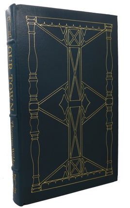 Item #100219 OUR TOWN A PLAY IN THREE ACTS Easton Press. Thornton Wilder