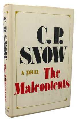 Item #100262 THE MALCONTENTS. C. P. Snow