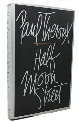 Item #100265 HALF MOON STREET. Paul Theroux