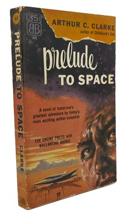 Item #100382 PRELUDE TO SPACE. Arthur C. Clarke