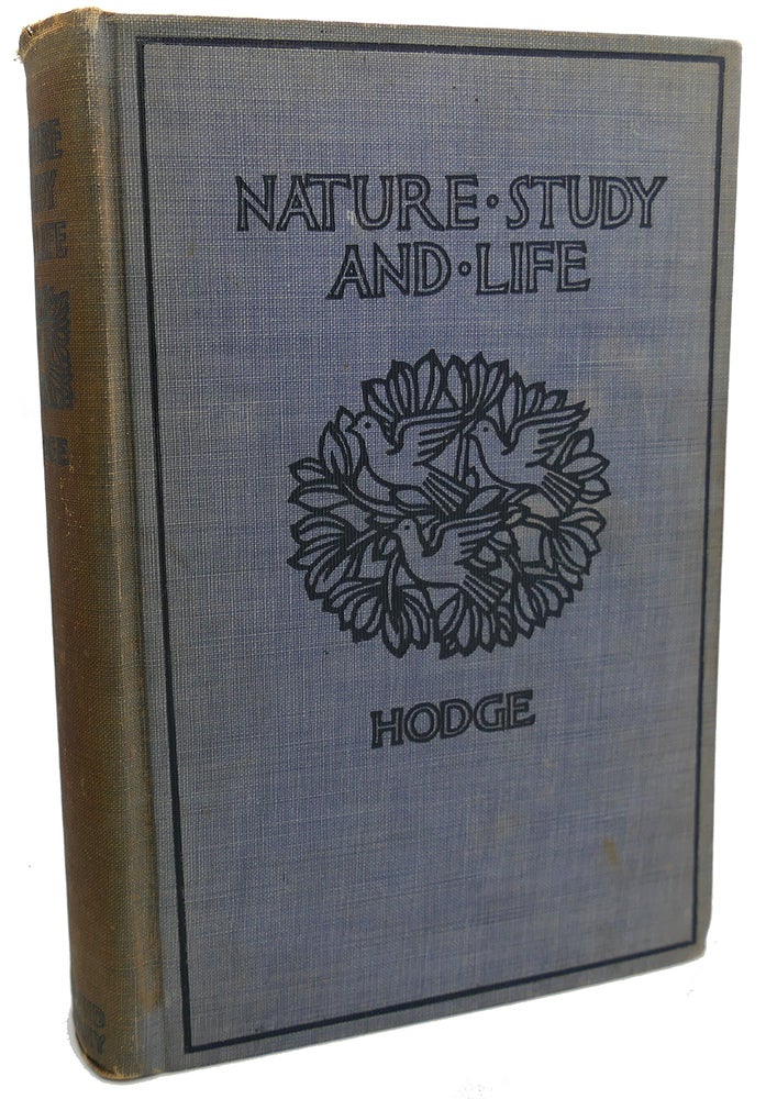 Item #100605 NATURE STUDY AND LIFE. Clifton F. Hodge.