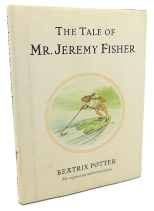 Item #100624 THE TALE OF MR. JEREMY FISHER. Beatrix Potter
