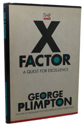 Item #100667 THE X FACTOR. George Plimpton