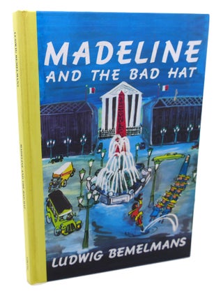 Item #100820 MADELINE AND THE BAD HAT. Ludwig Bemelmans