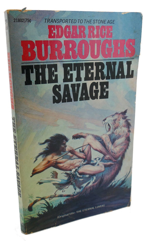 Item #100832 THE ETERNAL SAVAGE. Edgar Rice Burroughs.