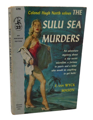 Item #100867 THE SULU SEA MURDERS. F. Van Wyck Mason