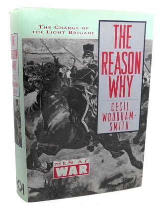 Item #100889 THE REASON WHY. Cecil Woodham-Smith
