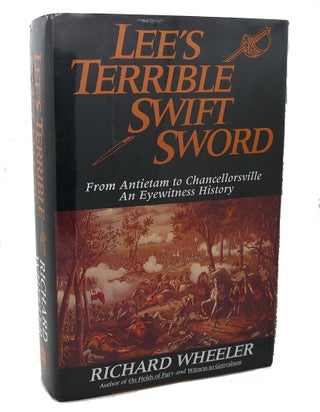 Item #100998 LEE'S TERRIBLE SWIFT SWORD : From Antietam to Chancellorsville- An Eyewitness...