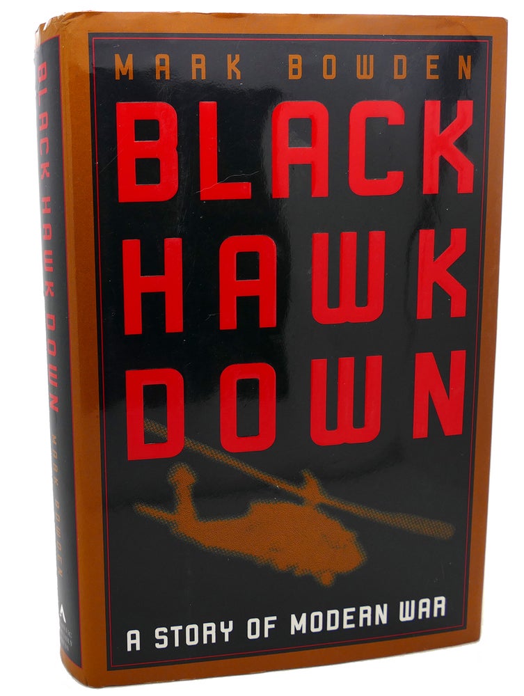 Item #101183 BLACK HAWK DOWN : A Story of Modern War. Mark Bowden.