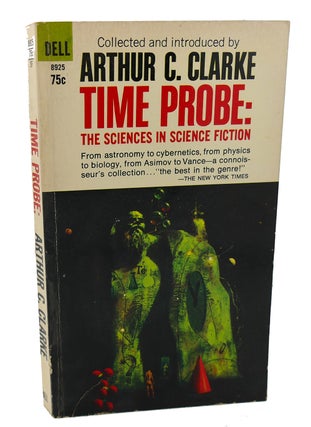 Item #101353 TIME PROBE The Sciences in Science Fiction. Arthur C. Clarke