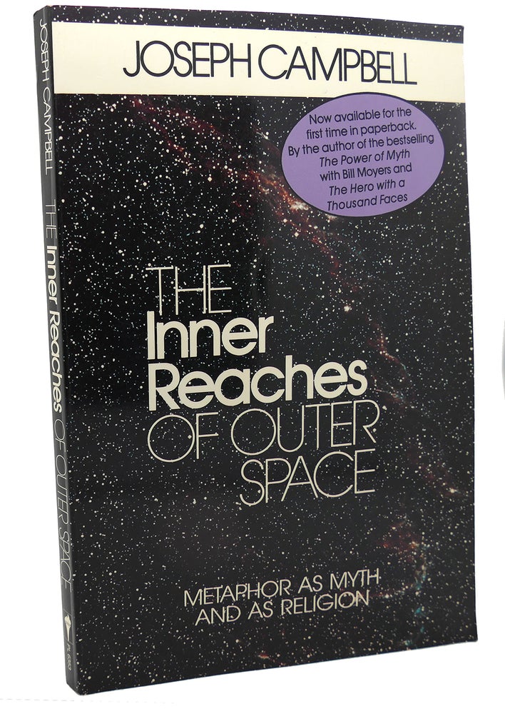 Item #101568 THE INNER REACHES OF OUTER SPACE : Metaphor As Myth and As Religion. Joseph Campbell.