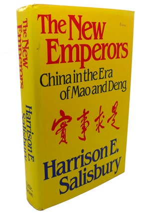 Item #101665 THE NEW EMPERORS China in the Era of Mao and Deng. Harrison E. Salisbury