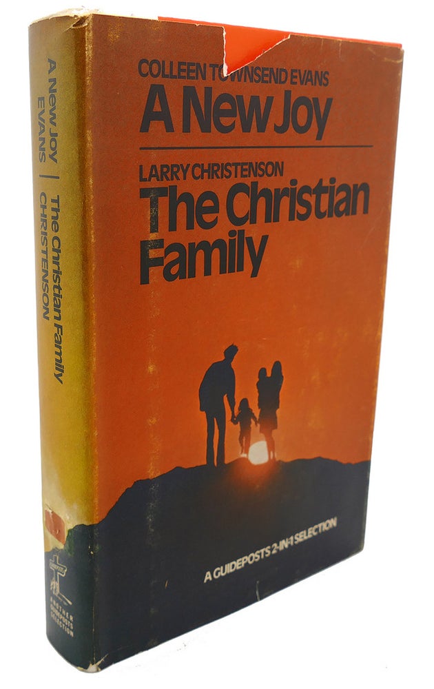 Item #101733 A NEW JOY, THE CHRISTIAN FAMILY. Larry Christenson Colleen Townsend Evans.