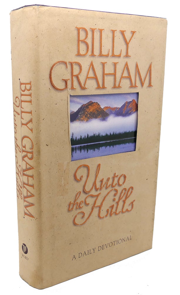 Item #101737 UNTO THE HILLS. Billy Graham.