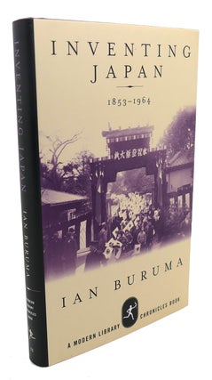 Item #101841 INVENTING JAPAN, 1853-1964. Ian Buruma