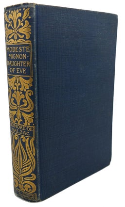 Item #101898 LA COMEDIE HUMAINE : Modeste Mignon, a Daughter of Eve, the Peace of a Home. Honore...