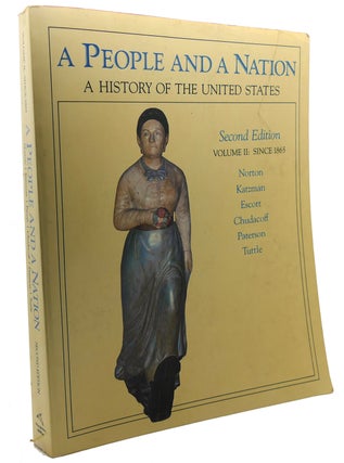 Item #101968 A PEOPLE AND A NATION, VOLUME II, SINCE 1865 : A History of the United States....