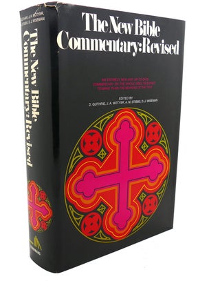 Item #102082 THE NEW BIBLE COMMENTARY : Revised. J. Alec Motyer Donald Guthrie, Donald J....