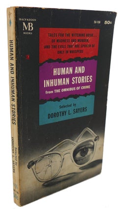 Item #102248 HUMAN AND INHUMAN STORIES. Dorothy L. Sayers