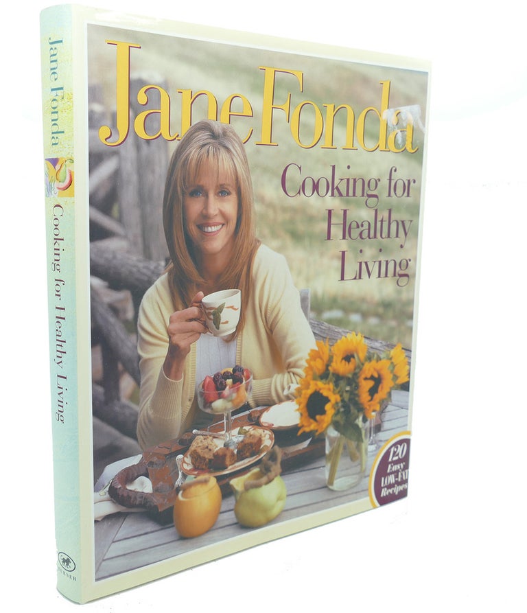 Item #102254 Cooking for Healthy Living. Robin Vitetta Jane Fonda.