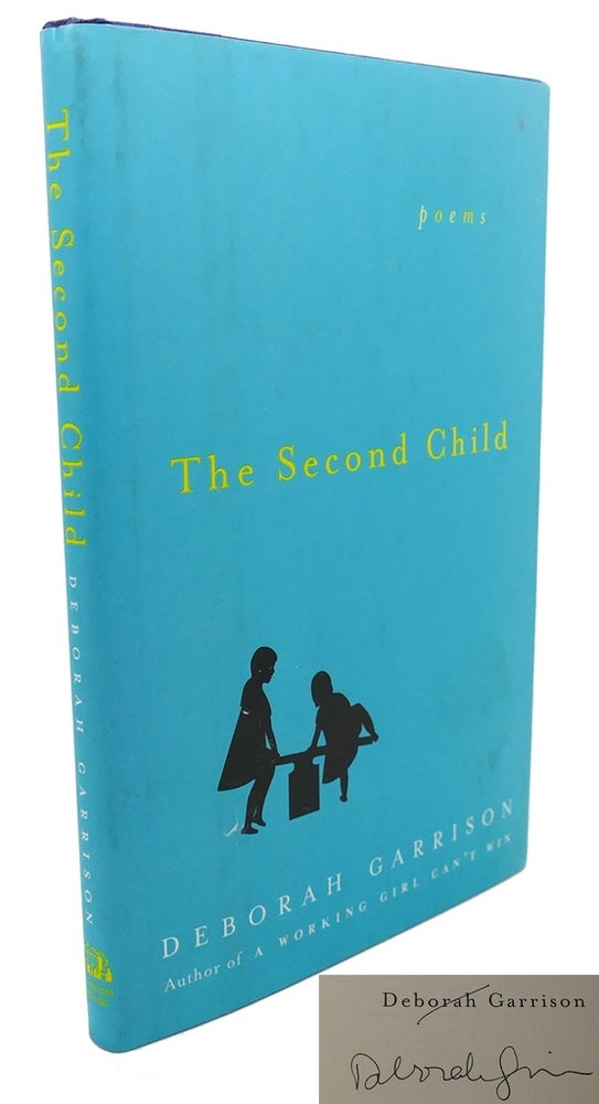 Item #102398 THE SECOND CHILD : Poems. Deborah Garrison.