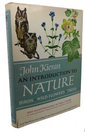 Item #102460 AN INTRODUCTION TO NATURE : Birds, Wild Flowers, Trees. John Kieran