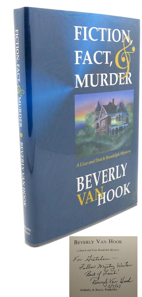 Item #102781 FICTION, FACT, AND MURDER : Signed 1st. Beverly Van Hook.