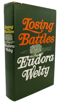 Item #102841 LOSING BATTLES. Eudora Welty