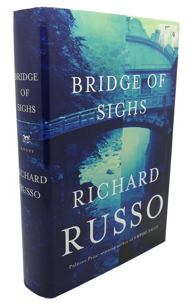 Item #102854 BRIDGE OF SIGHS. Richard Russo.