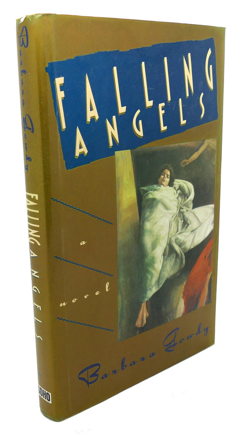 FALLING ANGELS : A Novel | Barbara Gowdy | First Edition; First Printing
