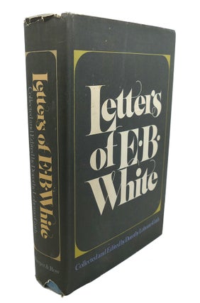 Item #102981 LETTERS OF E. B. WHITE. Dorothy Lobrano Guth E. B. White