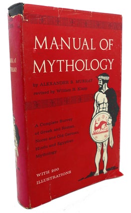 Item #103376 MANUAL OF MYTHOLOGY. William H. Klapp Alexander S. Murray
