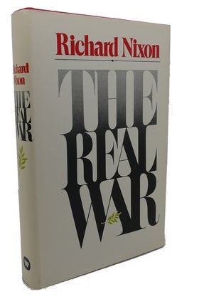 Item #103396 THE REAL WAR. Richard Milhous Nixon