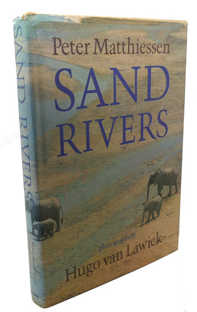 Item #103477 SAND RIVERS. Hugo Van Lawick Peter Matthiessen.
