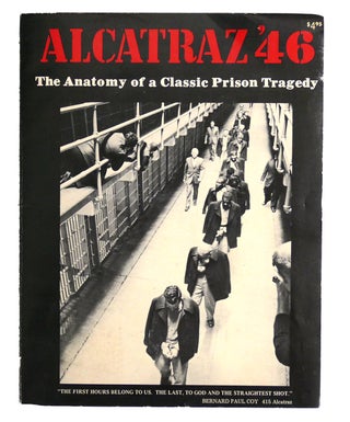Item #103506 ALCATRAZ '46 : The anatomy of a classic prison tragedy, Philip Bergen Don Denevi