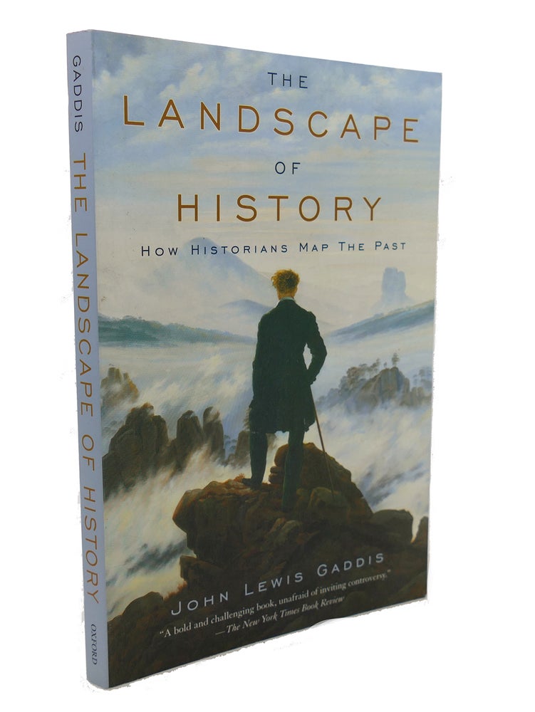 Item #103632 THE LANDSCAPE OF HISTORY : How Historians Map the Past. John Lewis Gaddis.