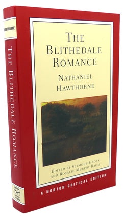 Item #103672 THE BLITHEDALE ROMANCE. Seymour Gross Nathaniel Hawthorne, Rosalie Murphy
