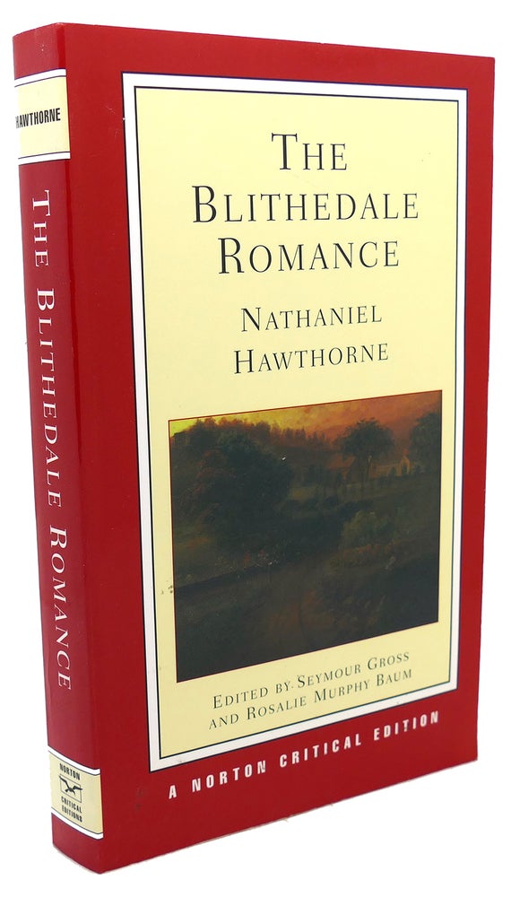 Item #103672 THE BLITHEDALE ROMANCE. Seymour Gross Nathaniel Hawthorne, Rosalie Murphy.