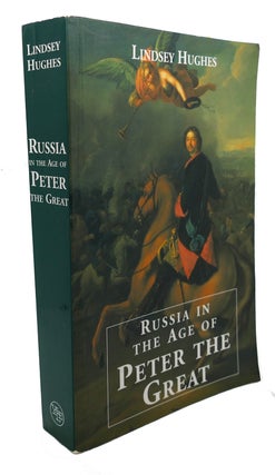 Item #103721 RUSSIA IN THE AGE OF PETER THE GREAT. Lindsey Hughes Dr. Lindsey Hughes