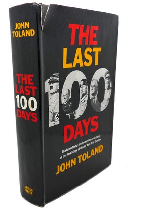 Item #103873 THE LAST 100 DAYS. John Toland