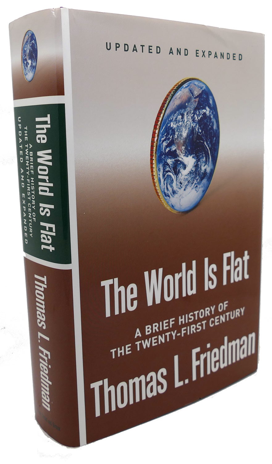 THE WORLD IS FLAT : A Brief History of the Twenty-First Century by Thomas  L. Friedman on Rare Book Cellar