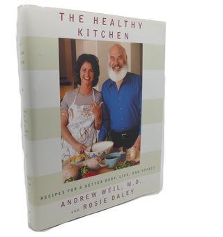 Item #104034 THE HEALTHY KITCHEN : Recipes for a Better Body, Life, and Spirit. Rosie Daley...