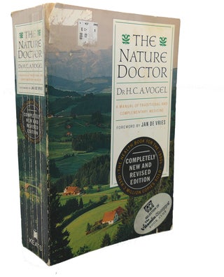 Item #104202 THE NATURE DOCTOR : A Manual of Traditional and Complementary Medicine. Alfred Vogel