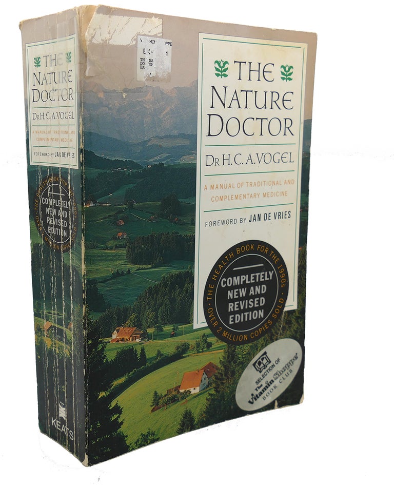 Item #104202 THE NATURE DOCTOR : A Manual of Traditional and Complementary Medicine. Alfred Vogel.