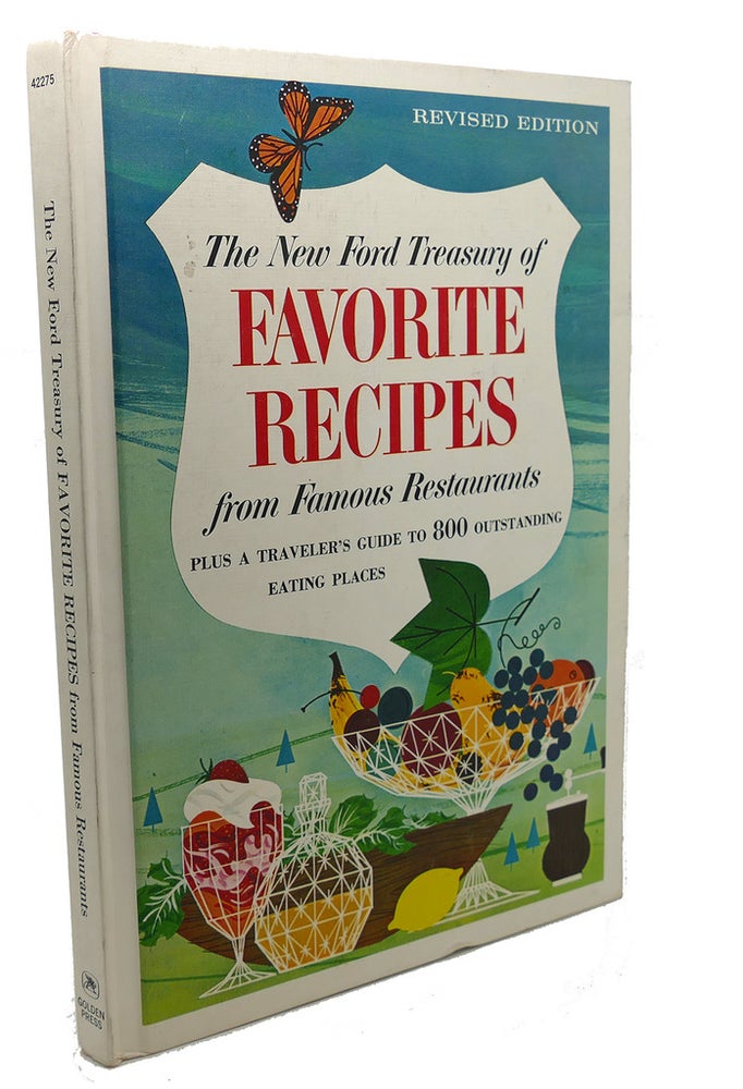 Item #104228 THE NEW FORD TREASURY OF FAVORITE RECIPES : From Famous Restaurants, Plus a Traveler's Guide to 800 Outstanding Easting Places. Nancy Kennedy.