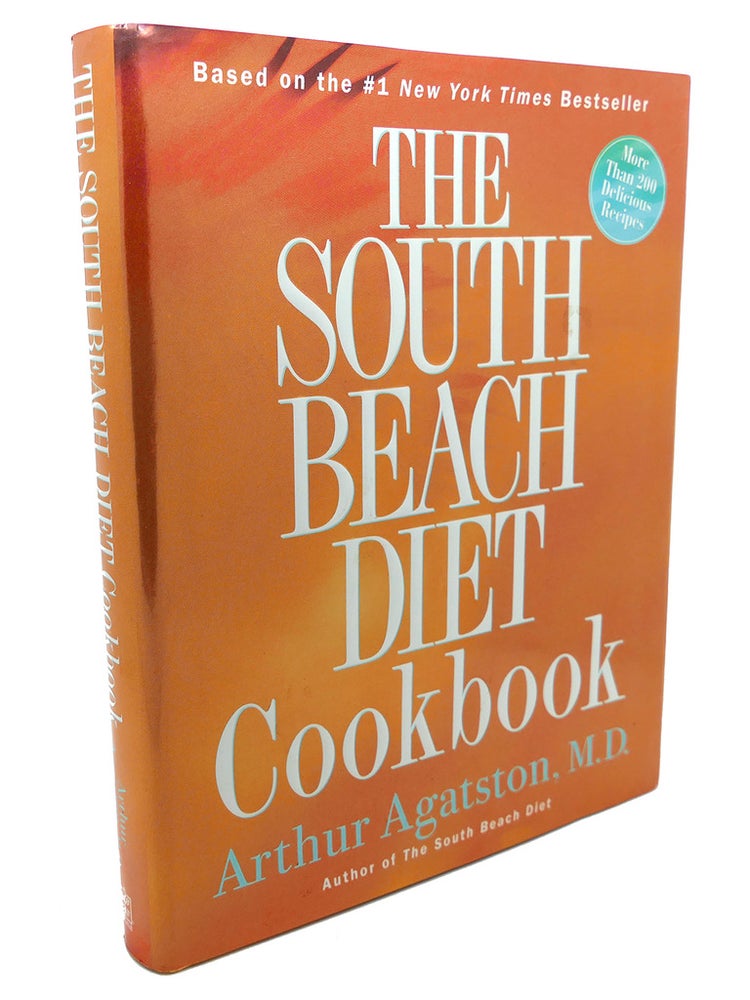 Item #104441 THE SOUTH BEACH DIET COOKBOOK. Arthur Agatston.