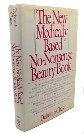 Item #104676 THE NEW MEDICALLY BASED NO-NONSENSE BEAUTY BOOK. Margaret Garrison Deborah Chase
